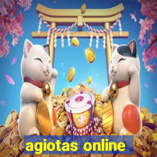 agiotas online